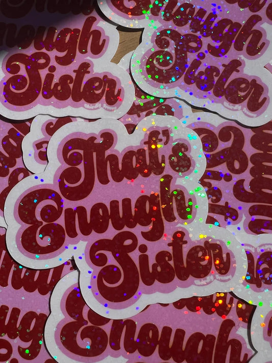 Stickers with 'Enough Sister' text in red and white on a pink background